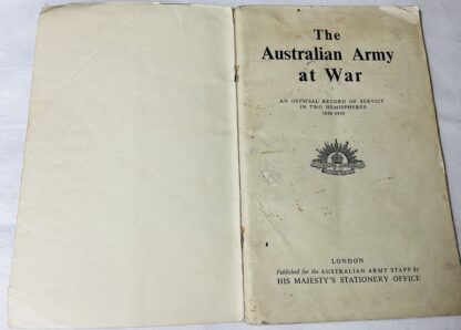 The Australian Army At War: An Official Record of Service in Two Hemispheres 1939-1944 - Image 2
