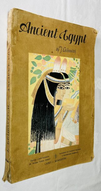 Ancient Egypt: an Easy Introduction to Its Archeology Including a Short Account of the Egytian Museum, Cairo, With a Description of Giza and Saqqara