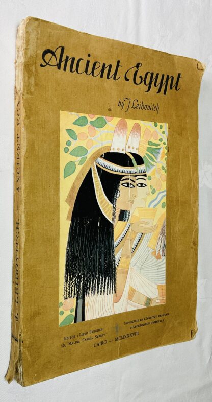 Ancient Egypt: an Easy Introduction to Its Archeology Including a Short Account of the Egytian Museum, Cairo, With a Description of Giza and Saqqara