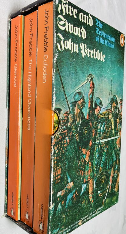 Fire and Sword: The Destruction of the Clans [ Glencoe; Culloden; The Highland Clearances]