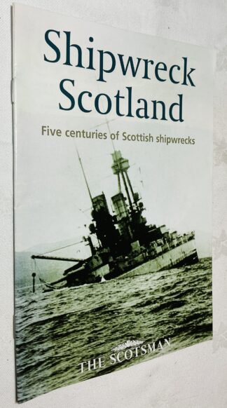 Shipwreck Scotland: Five centuries of Scottish shipwrecks.