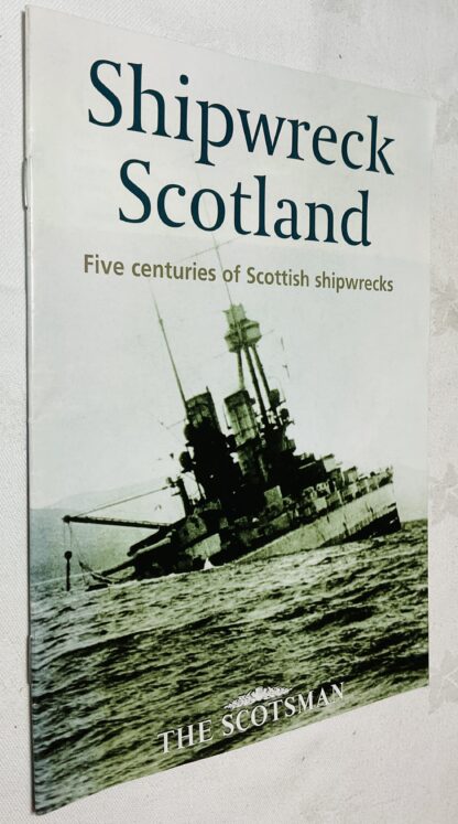 Shipwreck Scotland: Five centuries of Scottish shipwrecks.