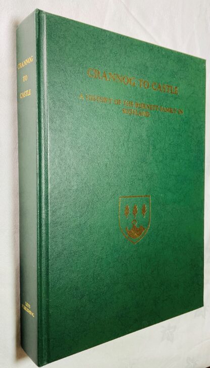 Crannog to Castle: A History of the Burnett Family in Scotland