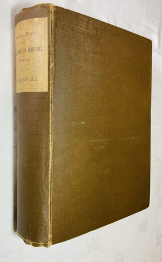 Rental Books of King James VI Hospital, Perth: Edited With a Short History of the Institution and Notes