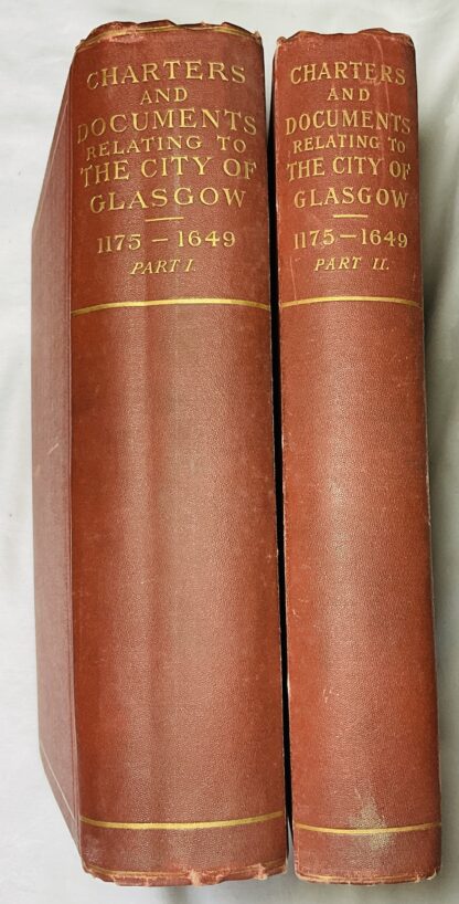 Charters and Other Documents Relating to the City of Glasgow A.D.1175-1649, and 1649-1707 [2 Volume set]