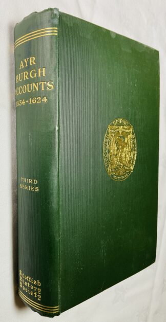 Ayr Burgh Accounts (1534-1624): Scottish History Society, Third Series, Volume XXVIII