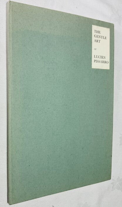 The Gentle Art: A Collection of Books and Wood Engravings by Lucien Pissarro.