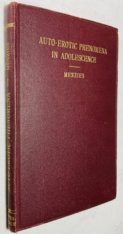 Autoerotic Phenomena in Adolescence:  An Analytical Study of the Psychology and Psychopathology of Onanism