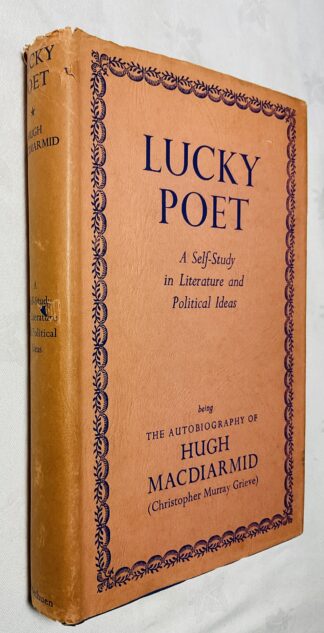 Lucky Poet: A Self-Study in Literature and Political Ideas; Being the Autobiography of Hugh MacDiarmid