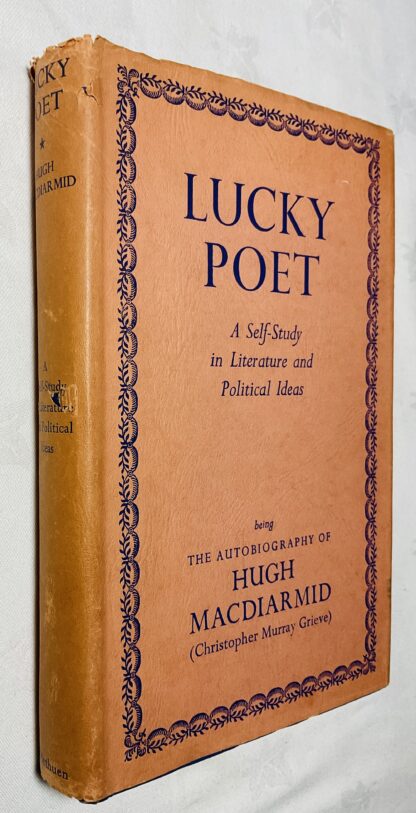 Lucky Poet: A Self-Study in Literature and Political Ideas; Being the Autobiography of Hugh MacDiarmid