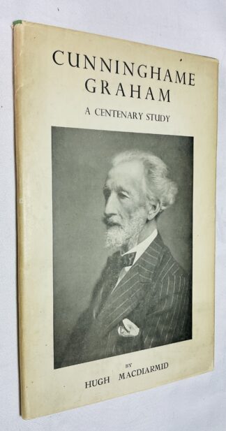Cunninghame Graham: A Centenary Study