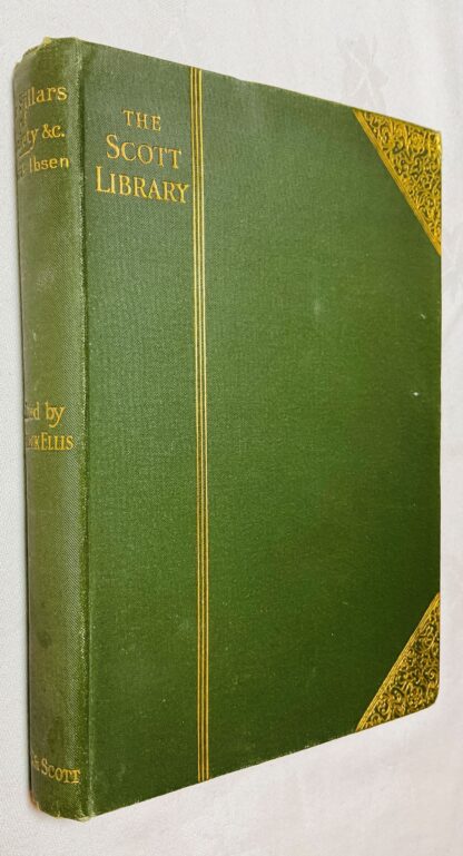 The Pillars of Society, and other Plays [The Scott Library]