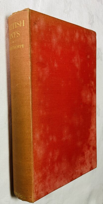 British Ants: Their Life-History And Classification [Second Edition, revised and enlarged]