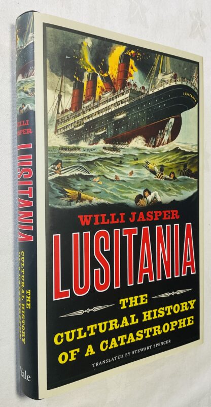 Lusitania: The Cultural History of a Catastrophe