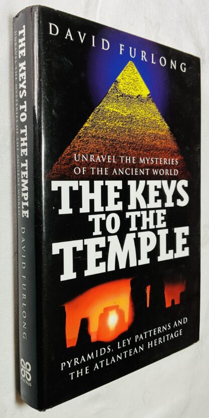 The Keys To The Temple: Unravel the Mysteries of the Ancient World, Pyramids, Ley Patterns and the Atlantean Heritage
