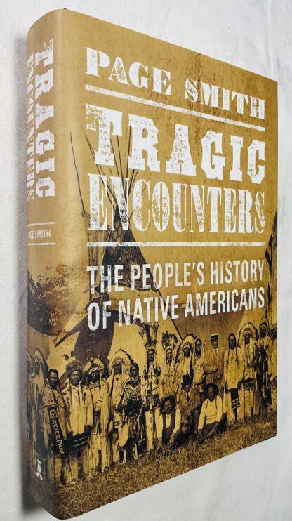 Tragic Encounters: The People's History of Native Americans