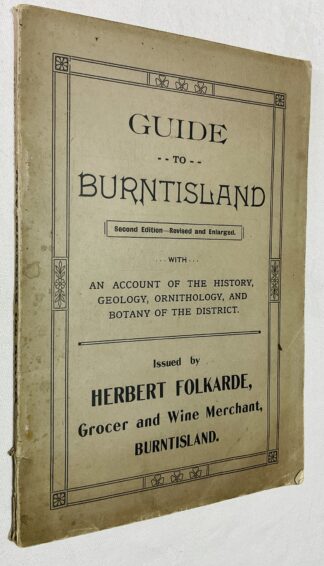 Guide to Burntisland, with an Account of the History, Geology and Botany of the District [2nd edition, revised and enlarged]
