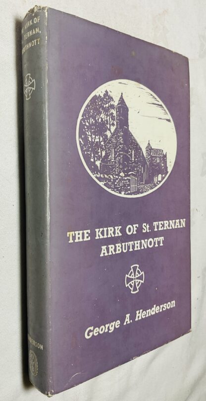 The Kirk of St. Ternan, Arbuthnott: A Scottish Heritage