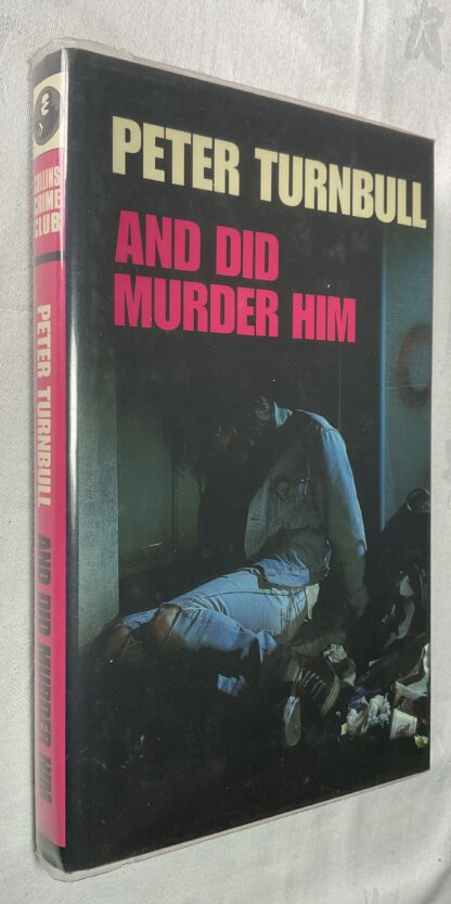 And Did Murder Him