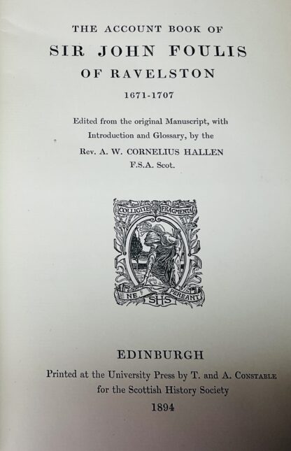 The Account Book of Sir John Foulis of Ravelston 1671-1707 [Scottish History Society. Volume XIV] - Image 3