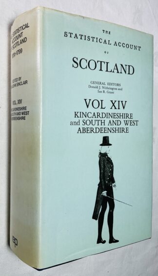The Statistical Account of Scotland, vol XIV; Kincardineshire and South and West Aberdeenshire