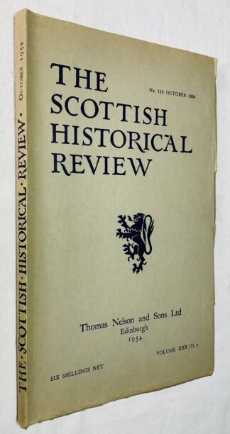 The Scottish Historical Review vol XXXIII, No. 116. October 1954