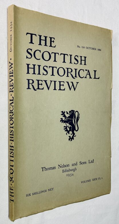 The Scottish Historical Review vol XXXIII, No. 116. October 1954