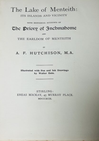 The Lake of Menteith: Its islands and Vicinity with Historical Accounts of the Priory of Inchmahome and Earldom of Menteith - Image 3