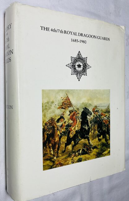 A History of the 4th/7th Royal Dragoon Guards, 1685-1980 and Their Predecessors