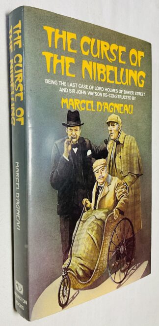 The Curse of the Nibelung: Being the Last Case of Lord Holmes of Baker Street and Sir John Watson