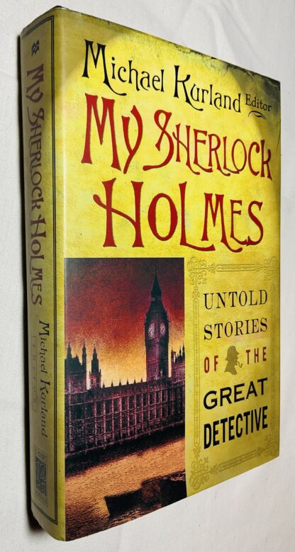 My Sherlock Holmes: Untold Stories of the Great Detective