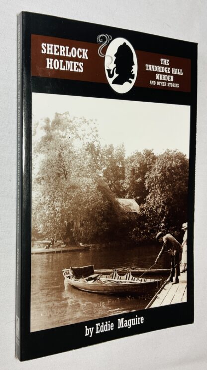 Sherlock Holmes and the Tandridge Hall Murder and Other Stories