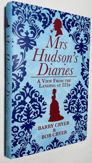 Mrs Hudson's Diaries: A View From the Landing at 221B