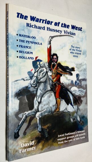 The Warrior of the West: Richard Hussey Vivian