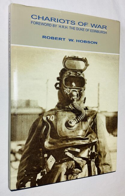 Chariots of War: The Story of the WWII 'Human Torpedoes',  Foreword by HRH The Duke of Edinburgh.