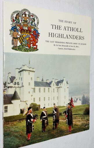 The Story of the Atholl Highlanders: The Last Remaining Private Army in Europe
