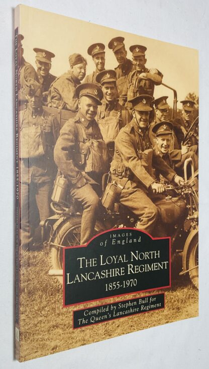 The Loyal North Lancashire Regiment, 1855-1970