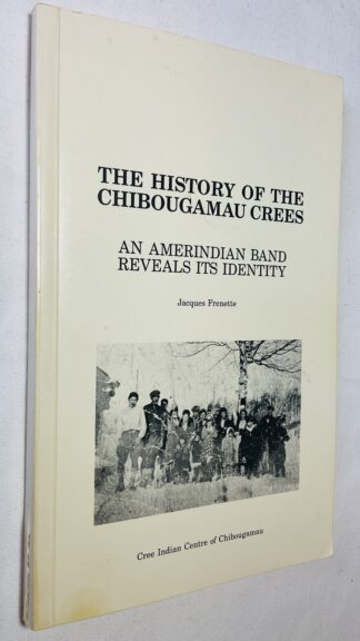 The History of the Chibougamau Crees