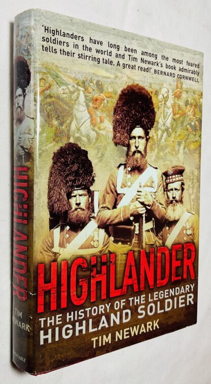 Highlander: The History of the Legendary Highland Soldier