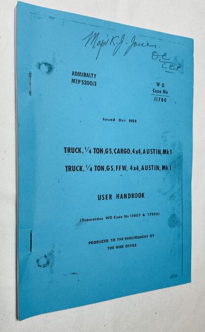 Truck 1/4 Ton, GS, Cargo, 4 x 4 Austin Mk 1 / Truck, 1/4 Ton, GS, FFW, 4 x 4 Austin Mk 1 User Handbook