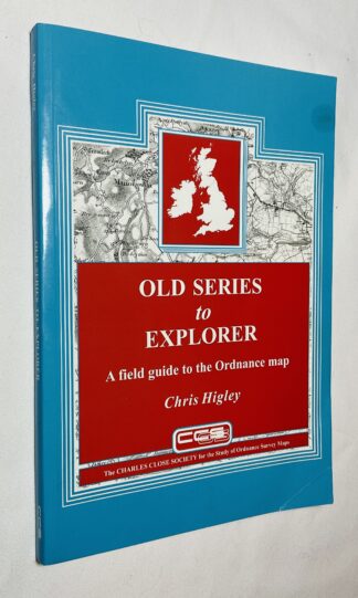 Old Series to Explorer: A Field Guide to the Ordnance Map