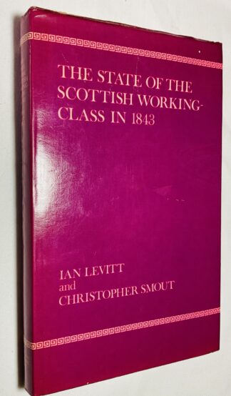 The State of the Scottish Working-Class in 1843: A Statistical and Spatial Inquiry Based on the Data from the Poor Law Commission Report of 1844