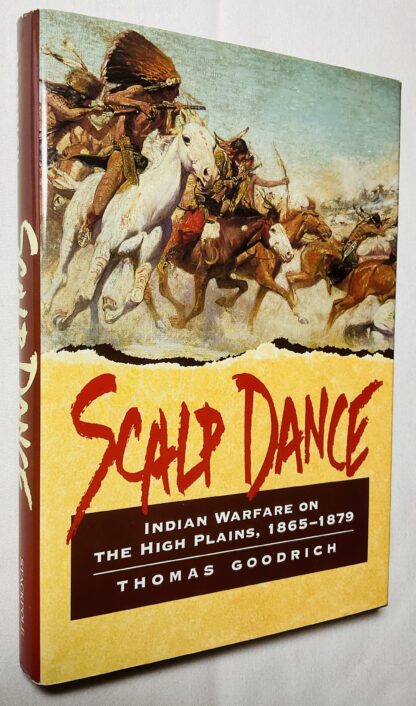 Scalp Dance: Indian Warfare on the High Plains, 1865-1879