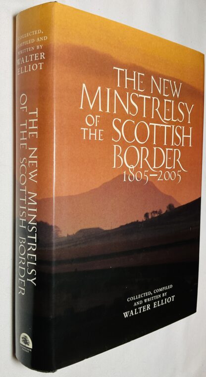 New Minstrelsy of the Scottish Border: 1805-2005