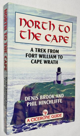 North to the Cape: A Trek from Fort William to Cape Wrath
