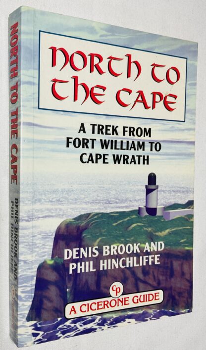 North to the Cape: A Trek from Fort William to Cape Wrath