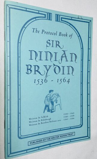 The Protocol Book of Sir Ninian Brydin