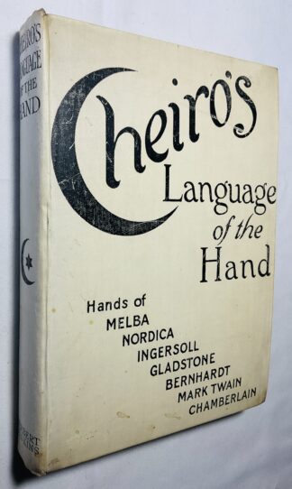 Cheiro's Language of the Hand: A Complete Practical Work on the Sciences of Cheirognomy and Cheiromancy Containing the System and Experience of Cheiro