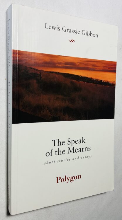 The Speak of the Mearns: Short Stories and Essays