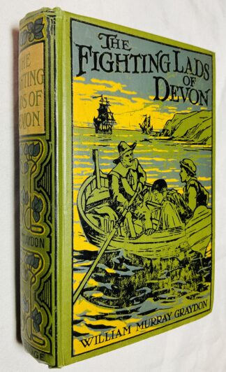 The Fighting Lads of Devon: Or, In the Days of the Armada